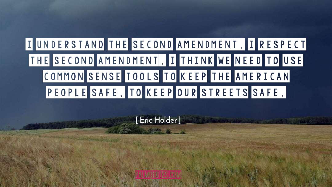 Amendment quotes by Eric Holder