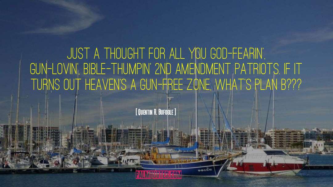 Amendment quotes by Quentin R. Bufogle
