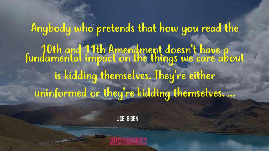 Amendment quotes by Joe Biden