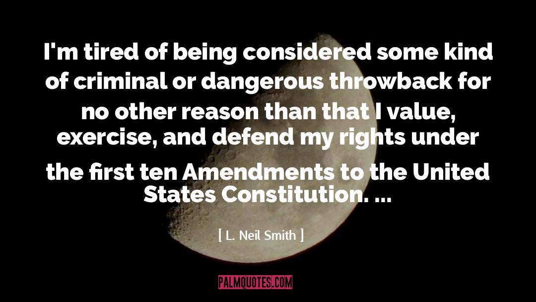 Amendments quotes by L. Neil Smith