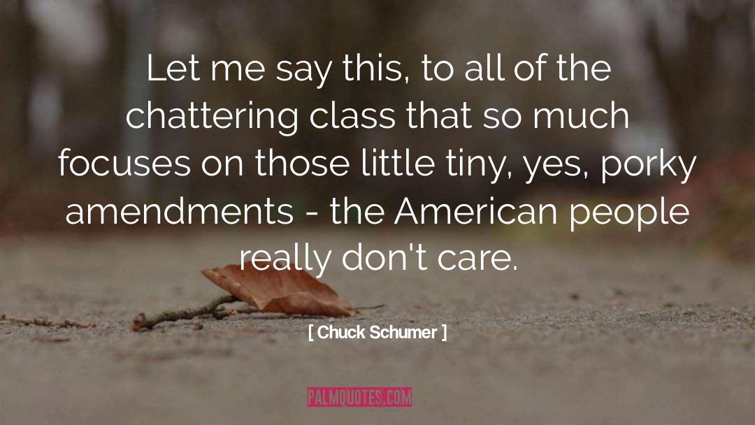 Amendments quotes by Chuck Schumer