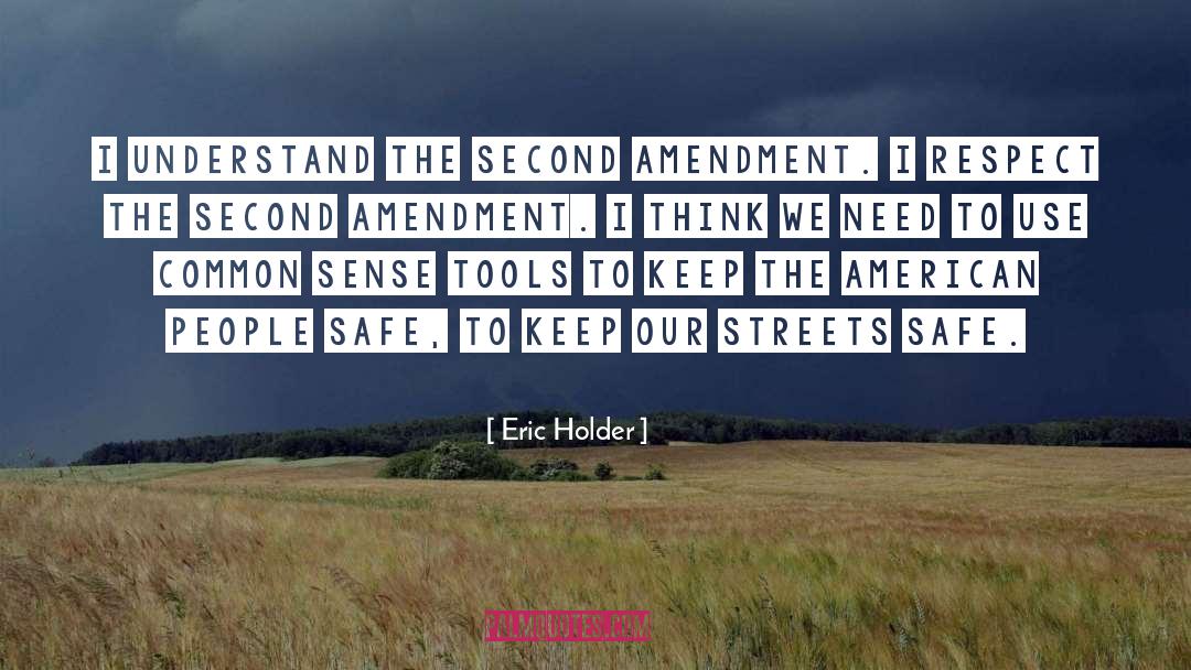 Amendments quotes by Eric Holder