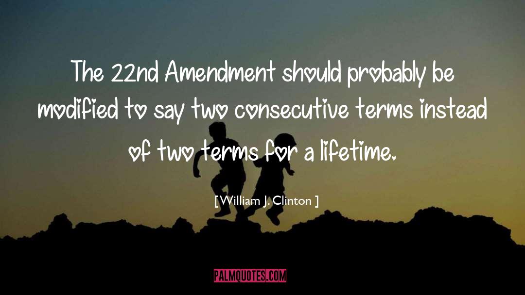 Amendments quotes by William J. Clinton