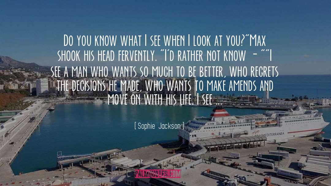 Amends quotes by Sophie  Jackson