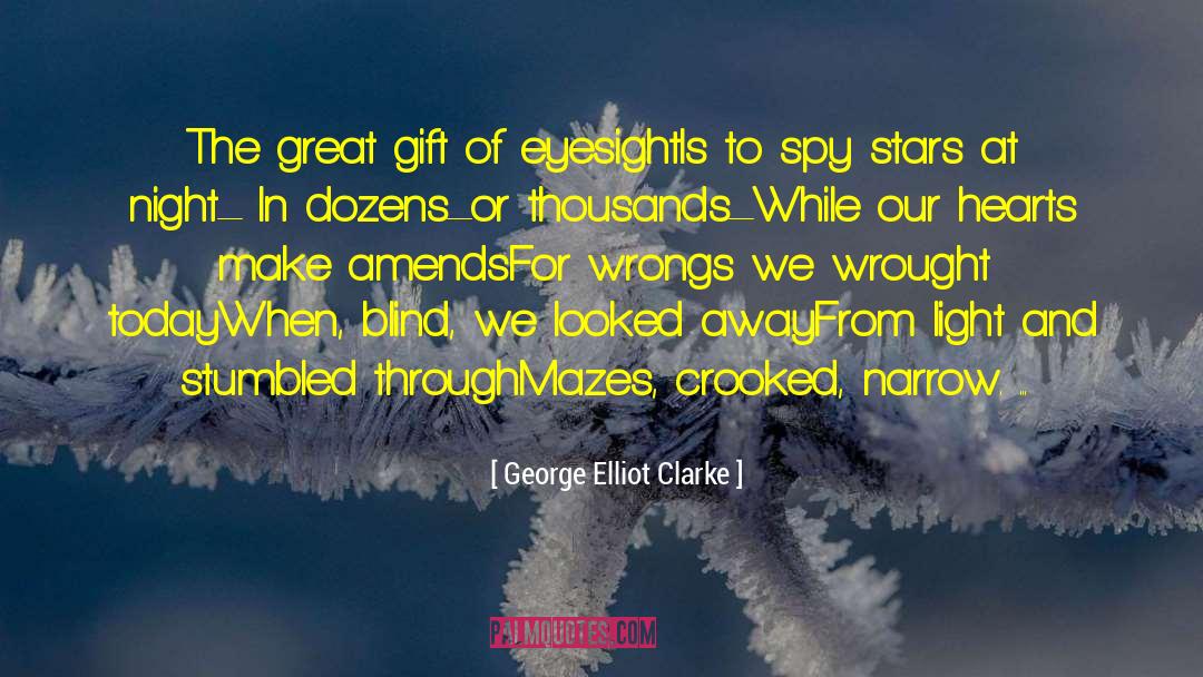 Amends quotes by George Elliot Clarke