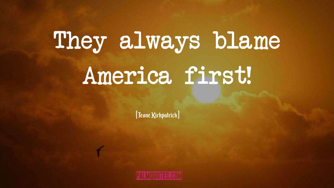 America First quotes by Jeane Kirkpatrick