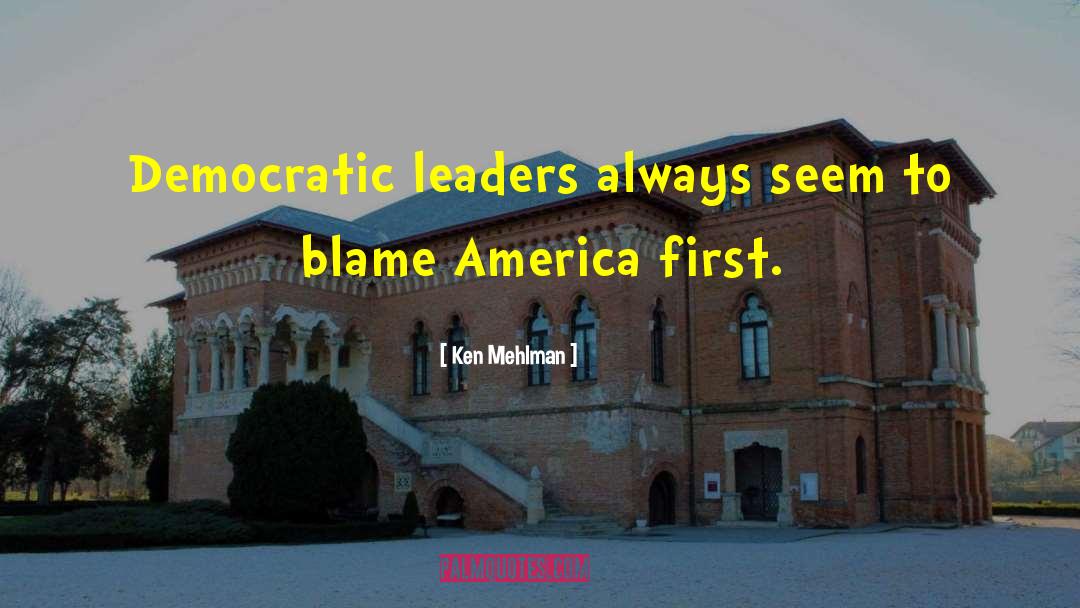 America First quotes by Ken Mehlman