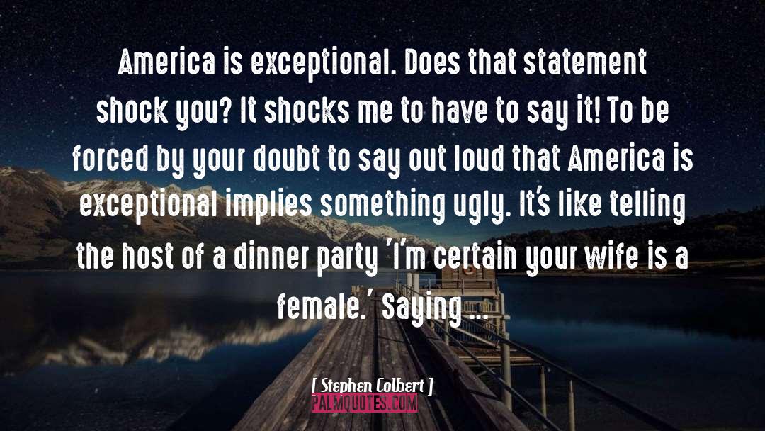 America First quotes by Stephen Colbert