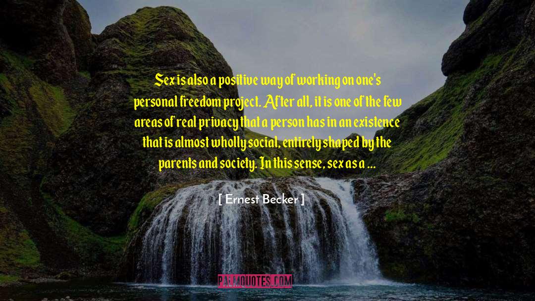 America Freedom quotes by Ernest Becker