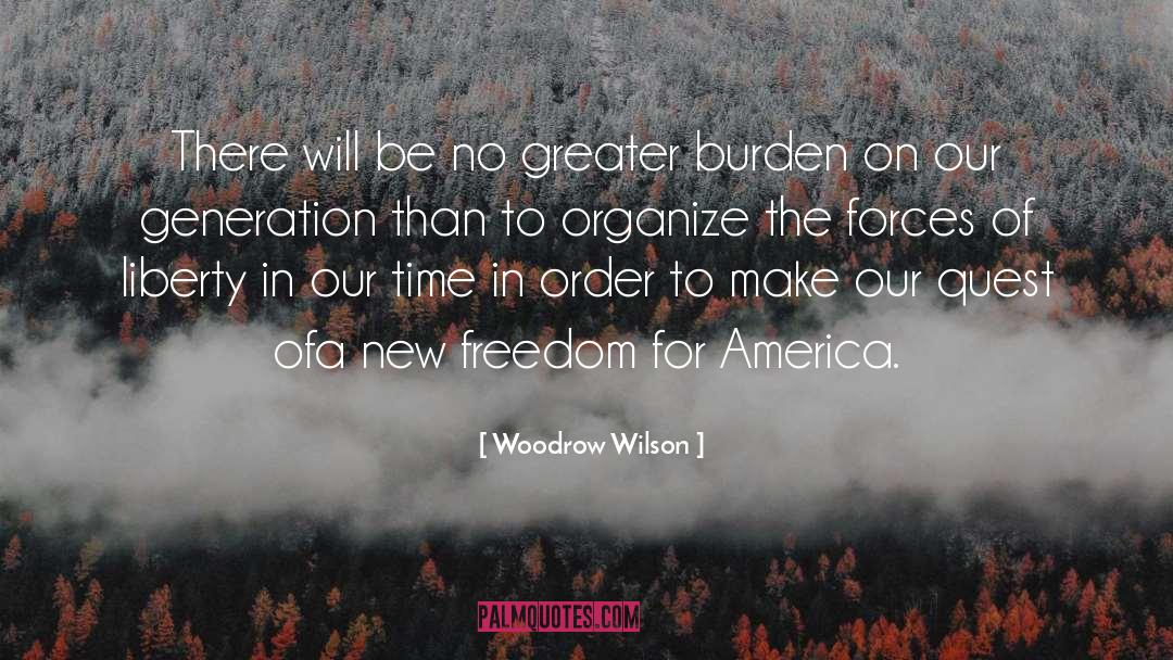 America Freedom quotes by Woodrow Wilson