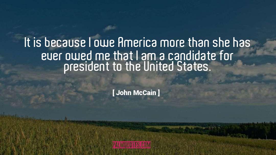 America President quotes by John McCain