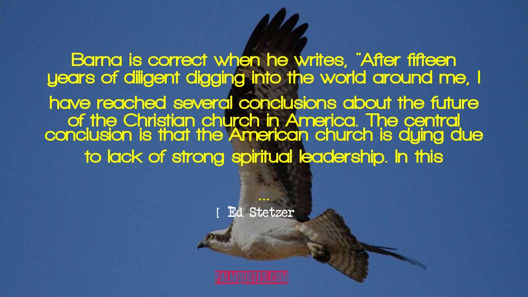 America President quotes by Ed Stetzer