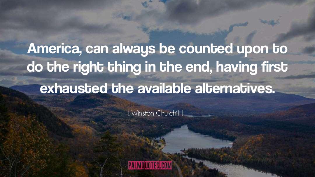 America quotes by Winston Churchill
