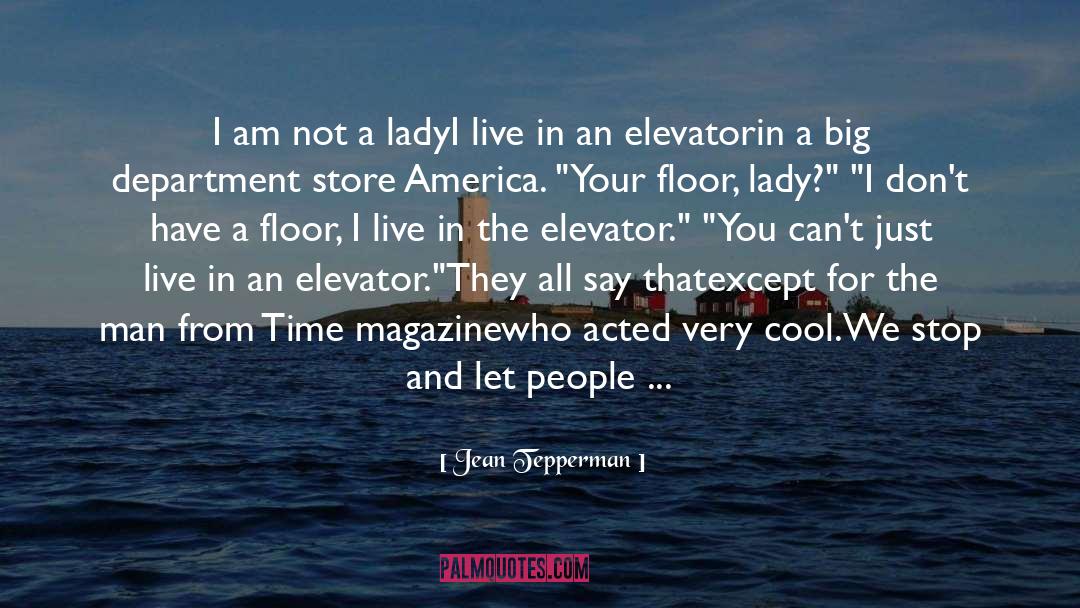 America Shreave quotes by Jean Tepperman