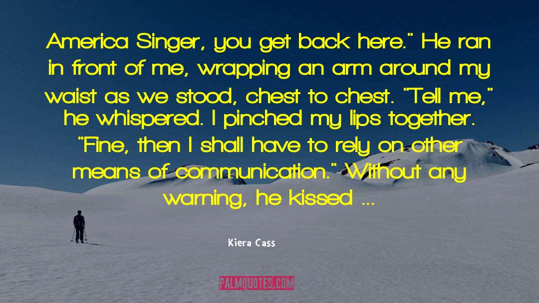 America Singer quotes by Kiera Cass