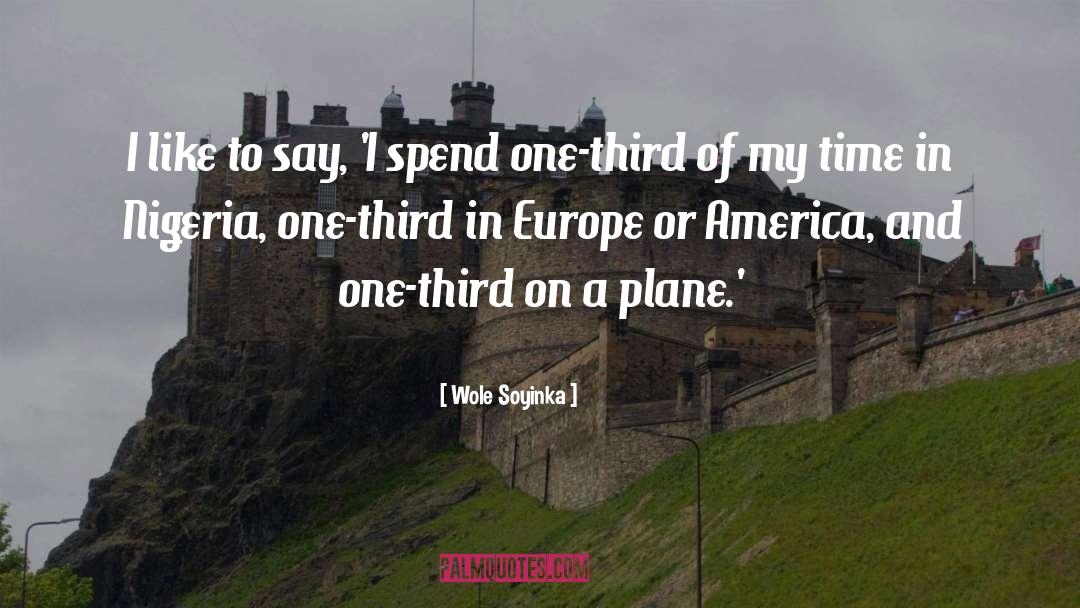 America Time Zone quotes by Wole Soyinka