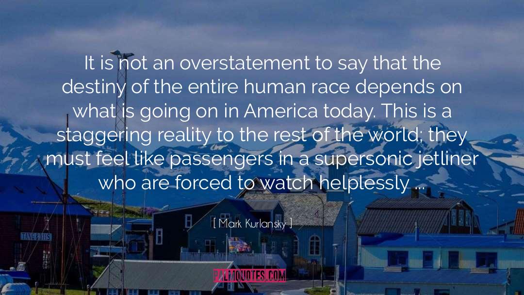 America Today quotes by Mark Kurlansky