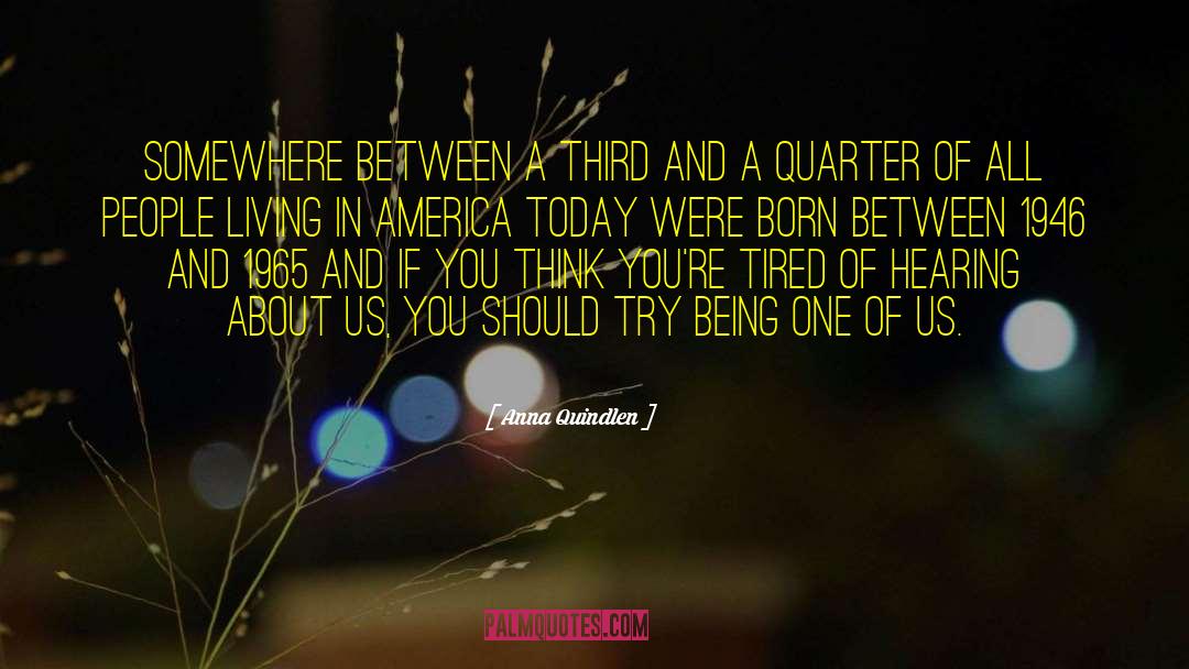 America Today quotes by Anna Quindlen