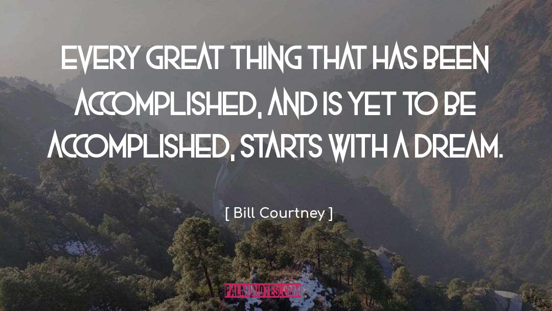 Americamn Dream quotes by Bill Courtney