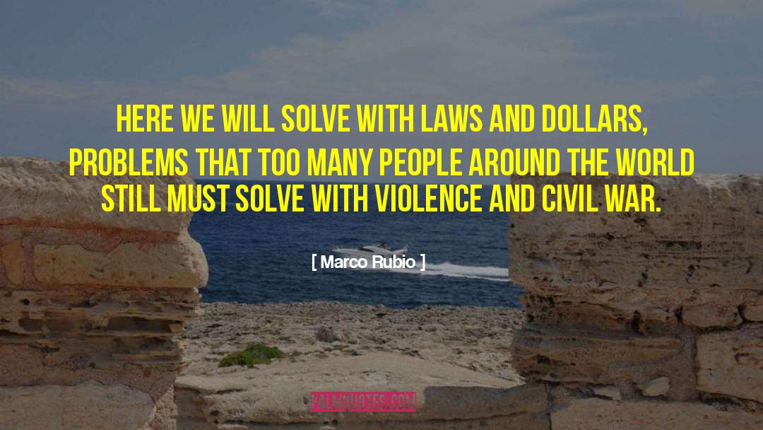 American 2nd Civil War quotes by Marco Rubio