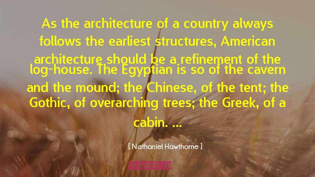 American Architecture quotes by Nathaniel Hawthorne