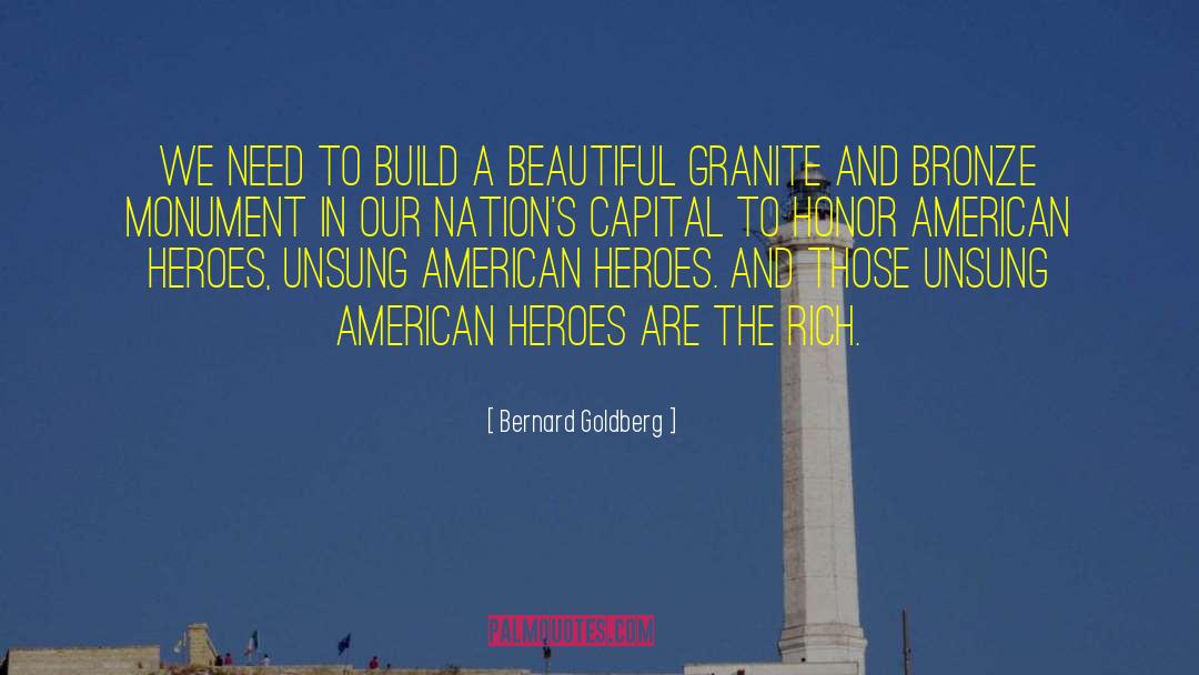 American Architecture quotes by Bernard Goldberg