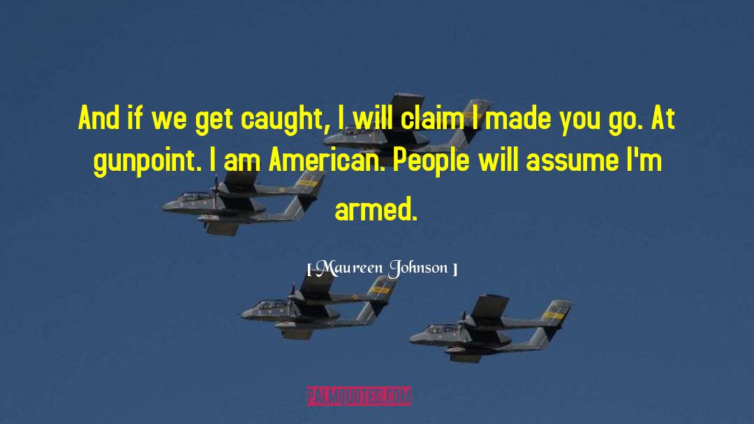 American Army quotes by Maureen Johnson