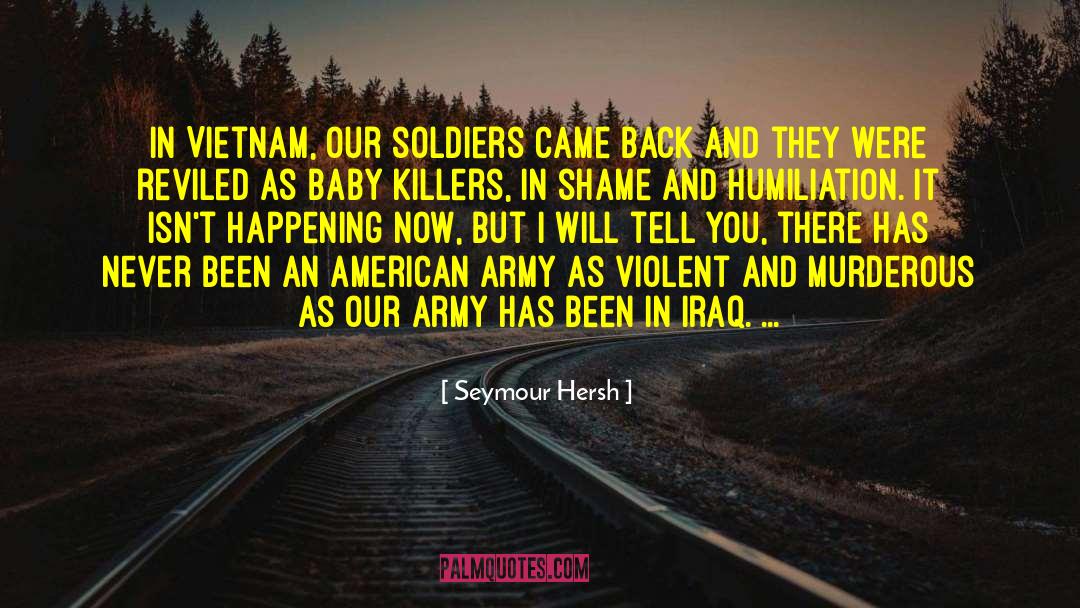 American Army quotes by Seymour Hersh