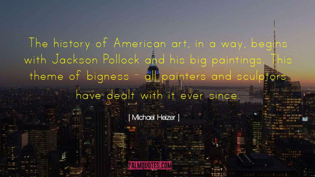 American Art quotes by Michael Heizer