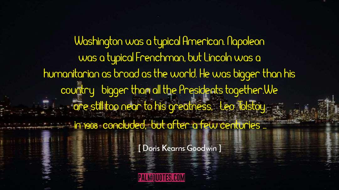 American Authors quotes by Doris Kearns Goodwin