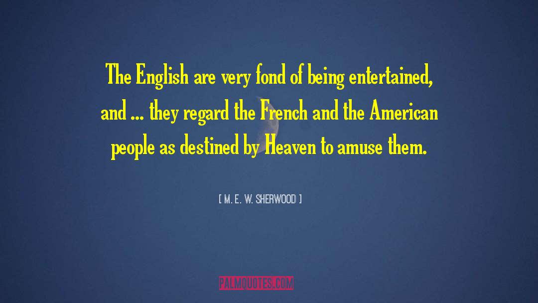 American Authors quotes by M. E. W. Sherwood