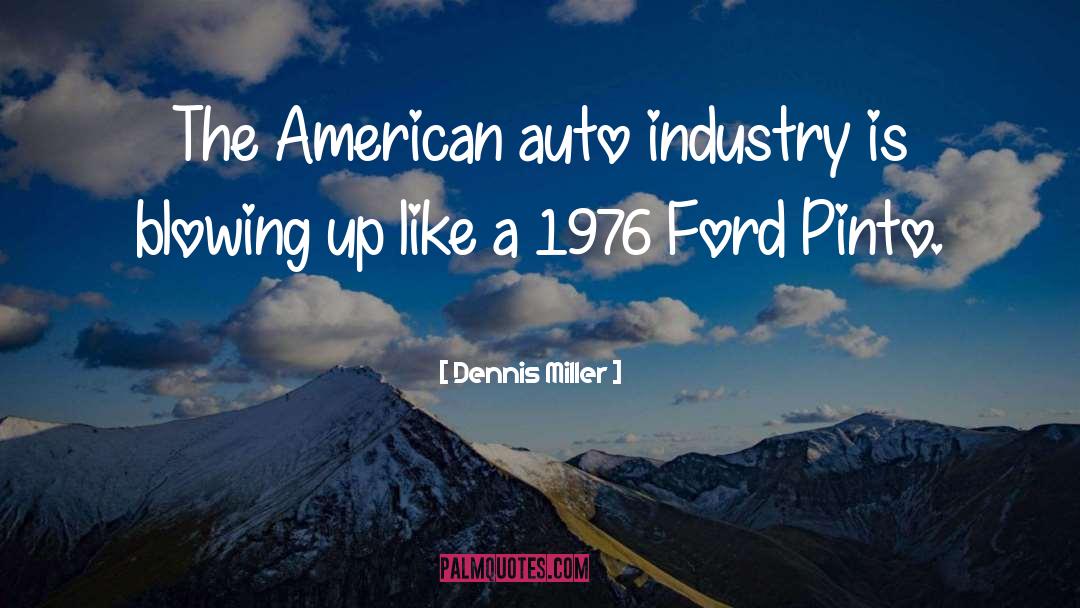 American Auto Shield quotes by Dennis Miller