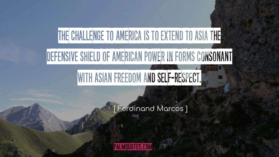 American Auto Shield quotes by Ferdinand Marcos