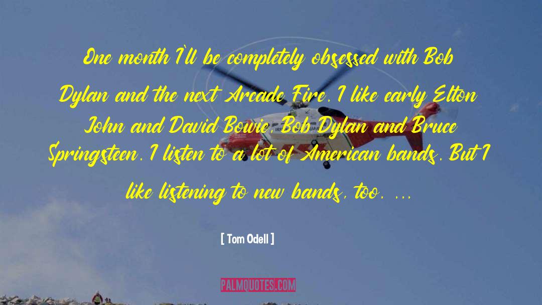 American Blindspot quotes by Tom Odell