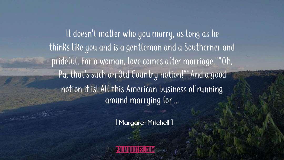 American Business quotes by Margaret Mitchell