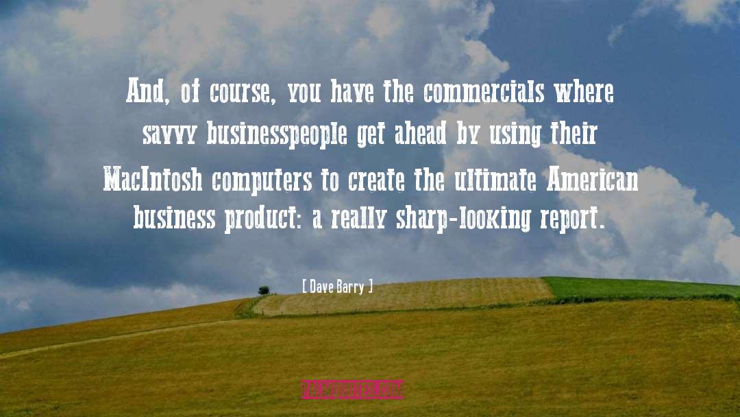 American Business quotes by Dave Barry