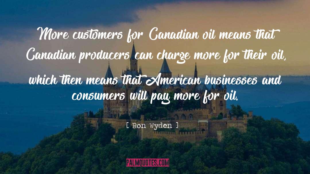 American Business quotes by Ron Wyden