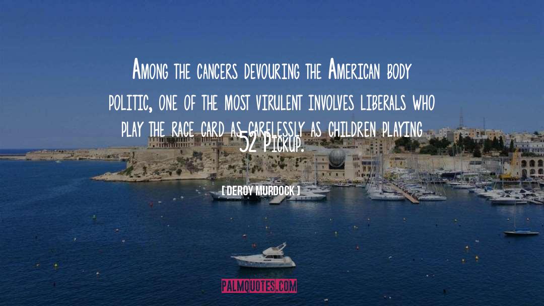 American Cancer Society quotes by Deroy Murdock