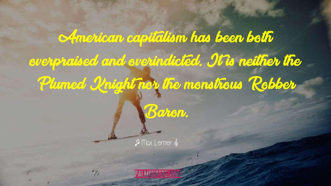 American Capitalism quotes by Max Lerner