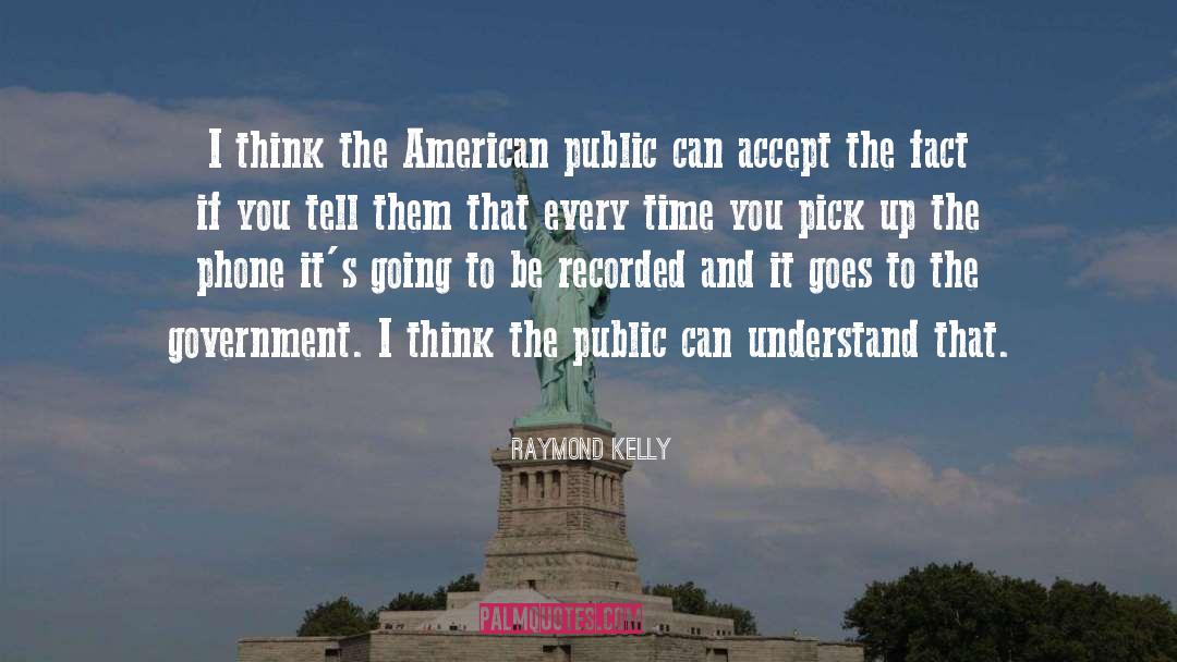 American Capitalism quotes by Raymond Kelly