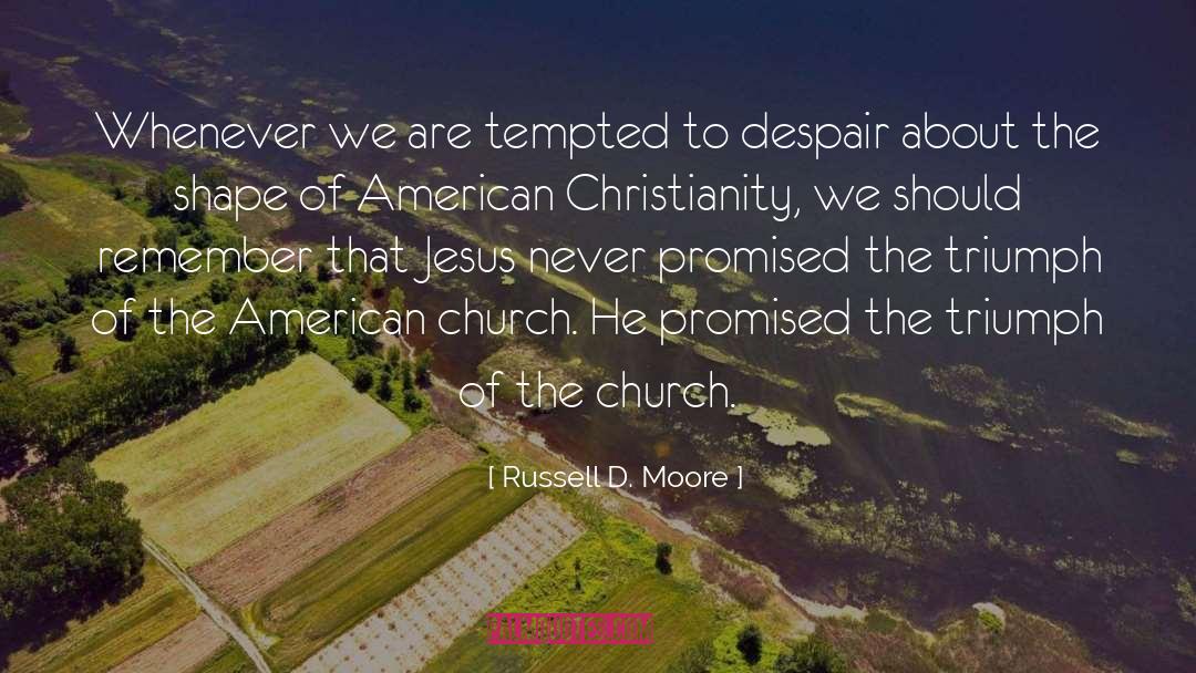 American Christianity quotes by Russell D. Moore