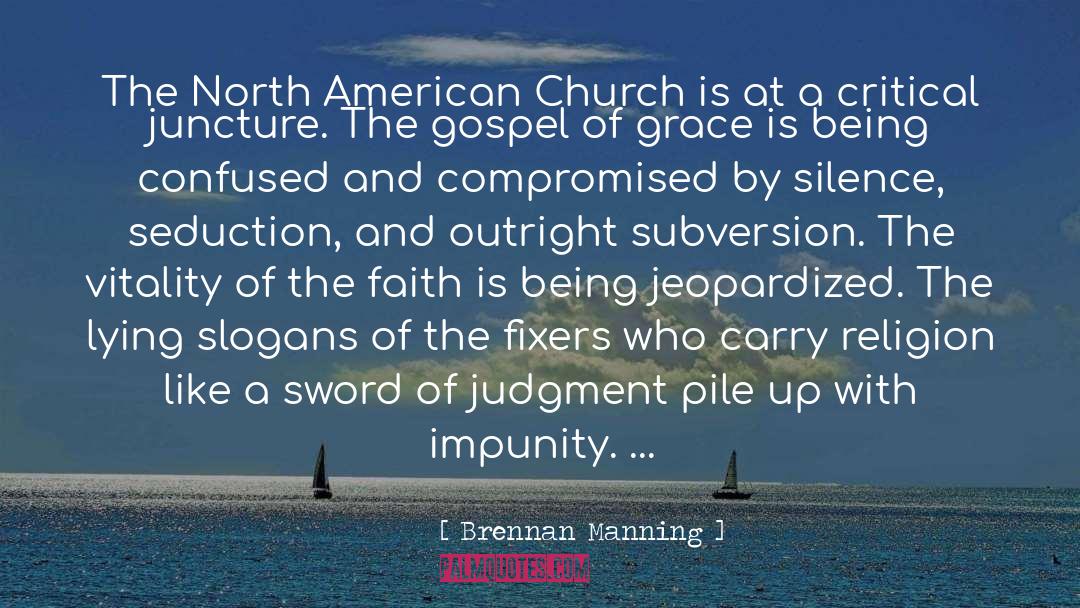 American Church quotes by Brennan Manning
