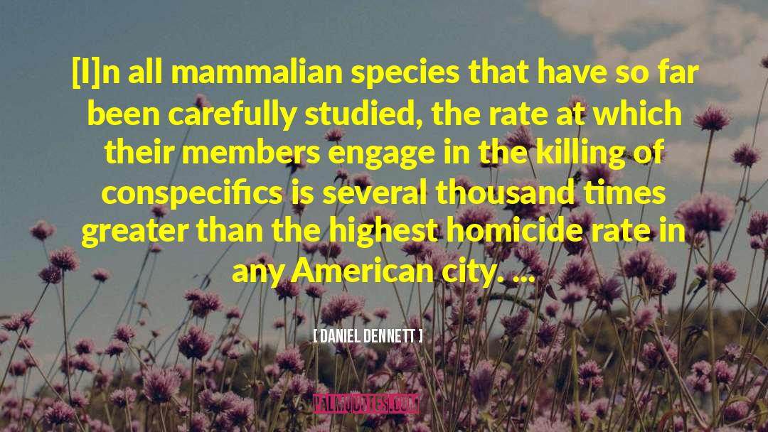 American Cities quotes by Daniel Dennett