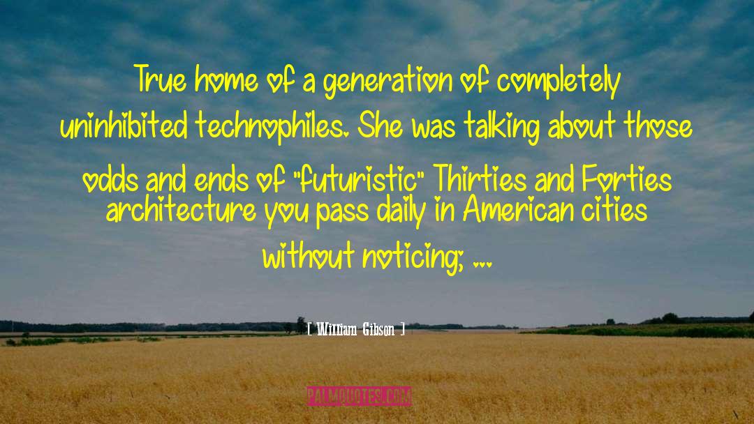 American Cities quotes by William Gibson