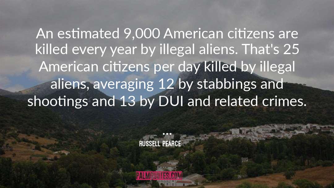 American Citizens quotes by Russell Pearce