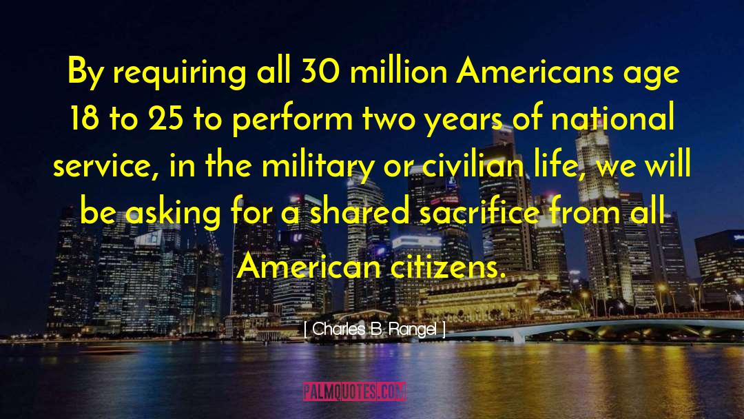 American Citizens quotes by Charles B. Rangel