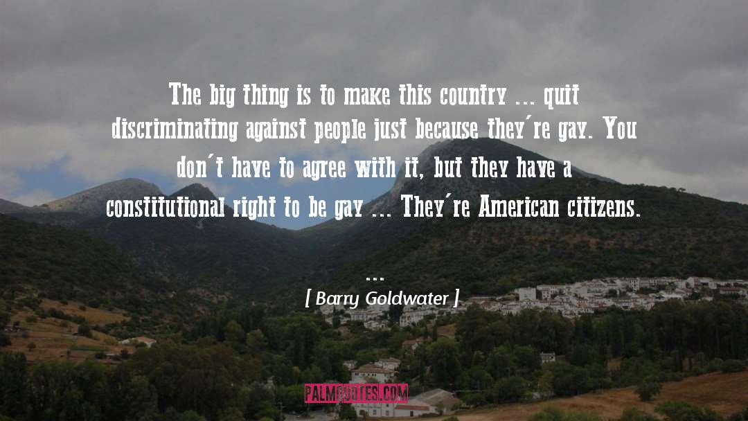 American Citizens quotes by Barry Goldwater