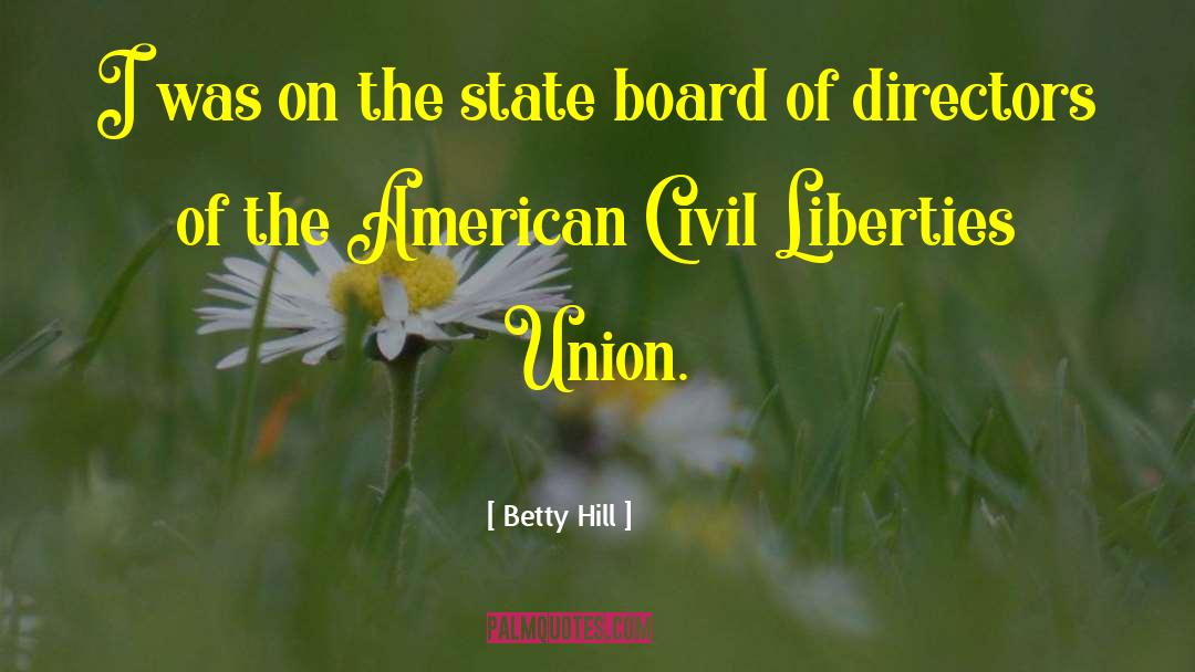 American Civil Liberties quotes by Betty Hill