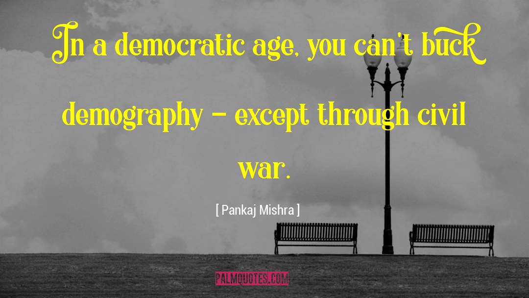 American Civil War quotes by Pankaj Mishra