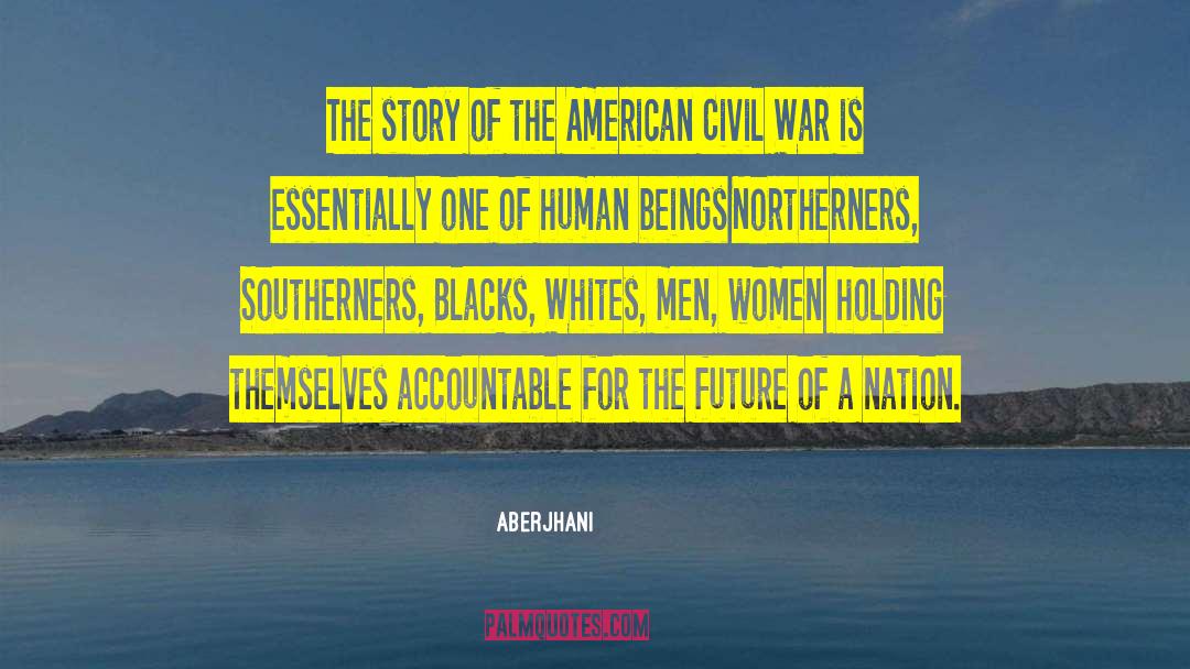 American Civil War quotes by Aberjhani